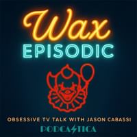 Wax Episodic | Pluribus • IT: Welcome to Derry • Fallout