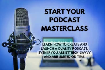 Start Your Podcast Masterclass