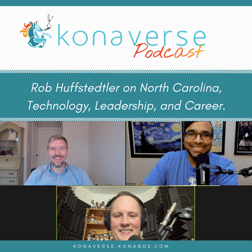 Rob Huffstedtler on North Carolina, Technology, Leadership, and Career