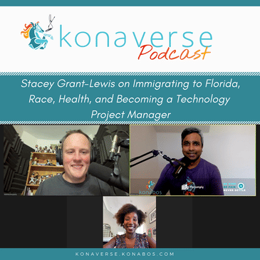 Stacey Grant-Lewis on Immigrating to Florida, Race, Health, and Becoming a Technology Project Manager