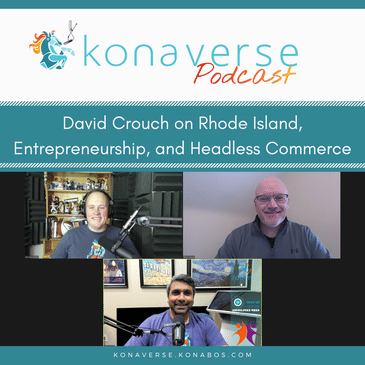 David Crouch on Rhode Island, Entrepreneurship, and Headless Commerce