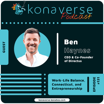 Ben Haynes on Connecticut, Entrepreneurship, and Work-Life Balance