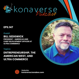 Bill Sedgwick on Entrepreneurship, the American West, and Ultra Commerce