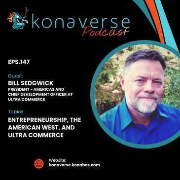 Bill Sedgwick on Entrepreneurship, the American West, and Ultra Commerce