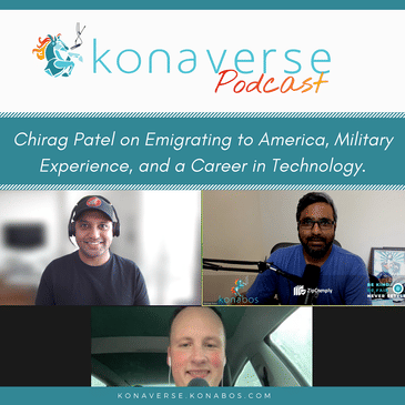 Chirag Patel on Emigrating to America, Military Experience, and a Career in Technology