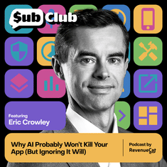 Why AI Probably Won’t Kill Your App (But Ignoring It Will) — Eric Crowley, GP Bullhound