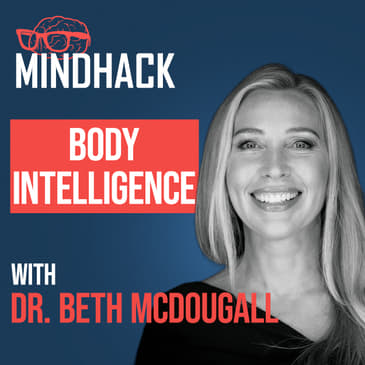 #085 Dr Beth McDougall: Body Intelligence The Science of Healing Yourself