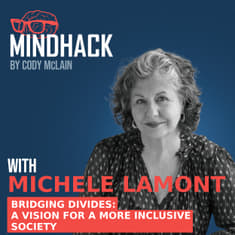#060 Michèle Lamont: Bridging Divides Vision for a More Inclusive Society