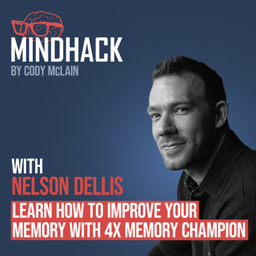 #024 Nelson Dellis: Learn How to Improve your Memory with 4x USA Memory Champion