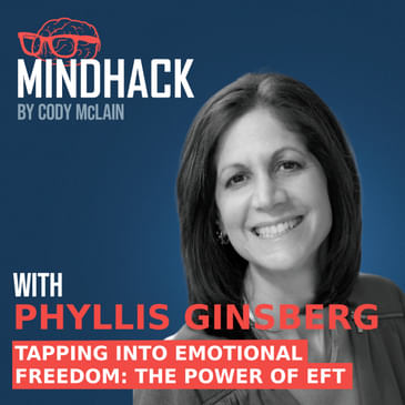 #055 Phyllis Ginsberg: Tapping into Emotional Freedom The Power of EFT