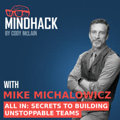 #063 Mike Michalowicz: All In Secrets to Building Unstoppable Teams