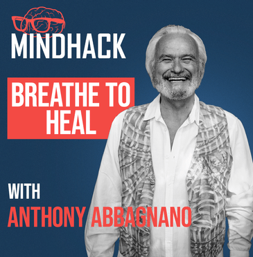 #101  Anthony Abbagnano: The Illness That Sparked a Global Breathwork Revolution