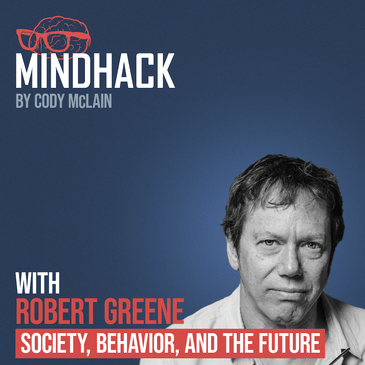 #031 Robert Greene: Society, Behavior and the Future