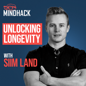 #084 Siim Land: Unlocking Longevity Secrets to Living Longer