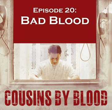 Episode 20: Bad Blood