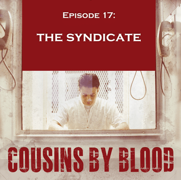 Episode 17: The Syndicate