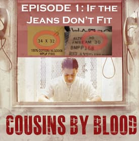 Episode 1: If The Jeans Don't Fit