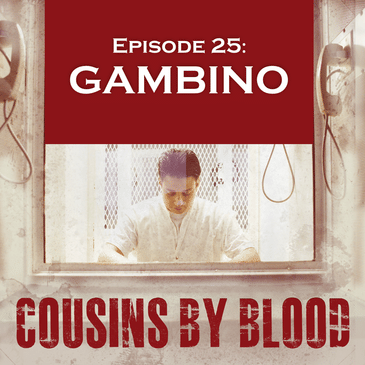 Episode 25: Gambino