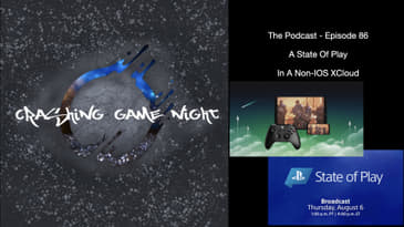Episode 86 - A State Of Play In A Non - IOS XCloud
