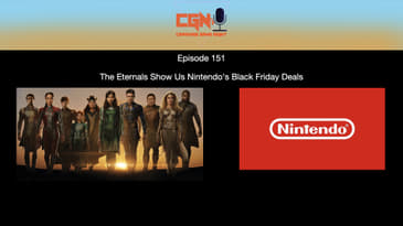 Episode 151 - The Eternals Show Us Nintendo's Black Friday Deals
