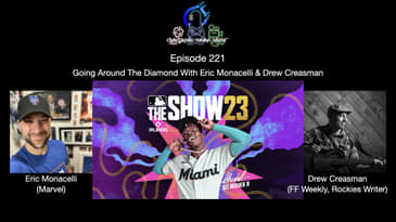 Episode 221 - Going Around The Diamond With Eric Monacelli & Drew Creasman