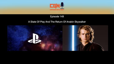 Episode 149 - A State Of Play And The Return Of Anakin Skywalker