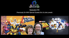 Episode 276 - Previously On With Special Guests Eric & Julia Lewald
