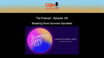 Episode 129 - Breaking Down Summer Gamefest