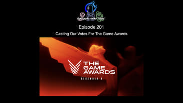 Episode 201 - Casting Our Votes For The Game Awards