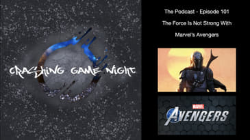 Episode 101 - The Force Is Not Strong With Marvel's The Avengers
