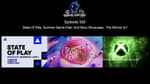 Episode 330 - State Of Play, Summer Game Fest, And Xbox Showcase. The Winner Is?