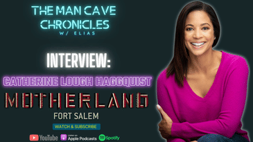 Catherine Lough Haggquist talks 'Motherland: Fort Salem' & more!