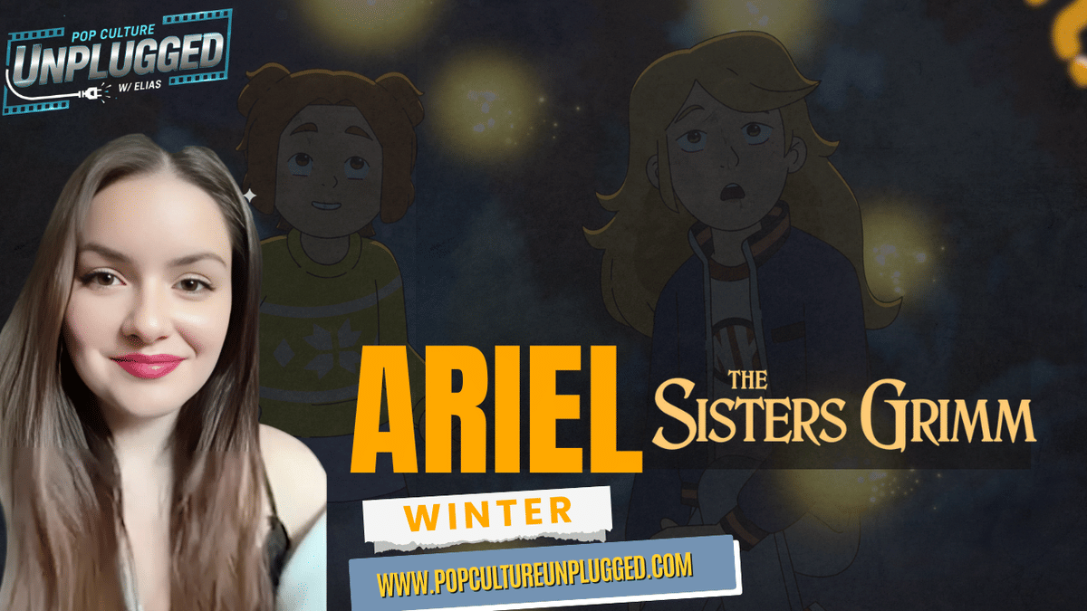 Ariel Winter on The Sisters Grimm: Finding Strength, Family, and Fantasy