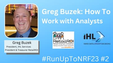 #RunUpToNRF23: Greg Buzek on How To Work With Analysts