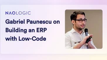 Gabriel Paunescu on Building an ERP via LowCode
