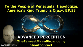 To the People of Venezuela, I apologize, America’s King Trump is Crazy. EP.53