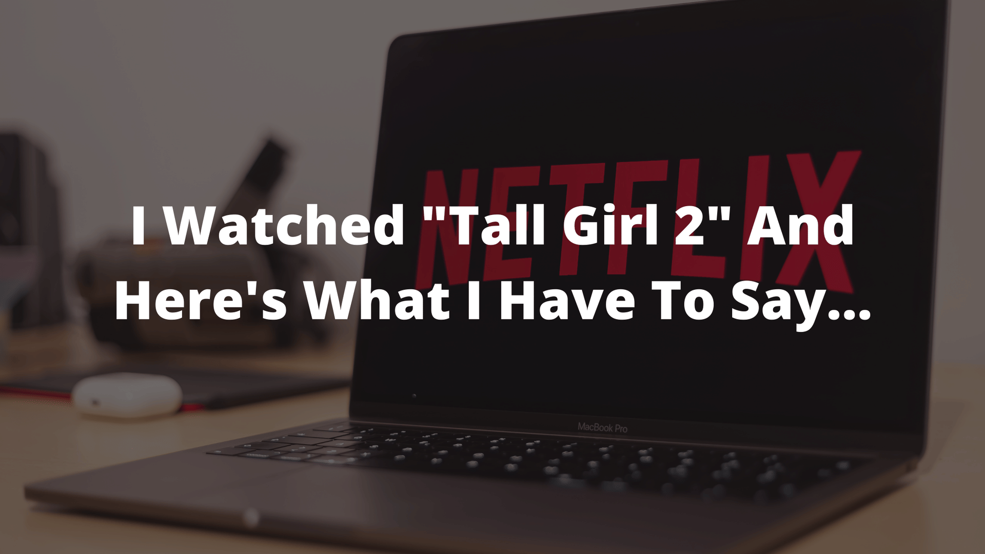 tall girl 2, tall girl the movie, tall girl 2 review