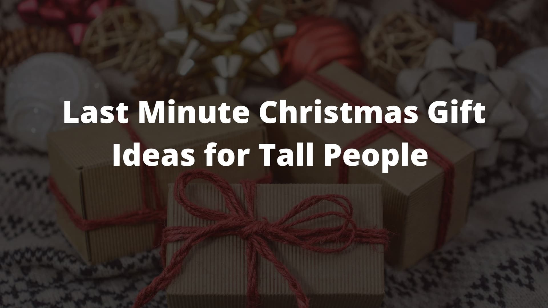 gift ideas for tall people 