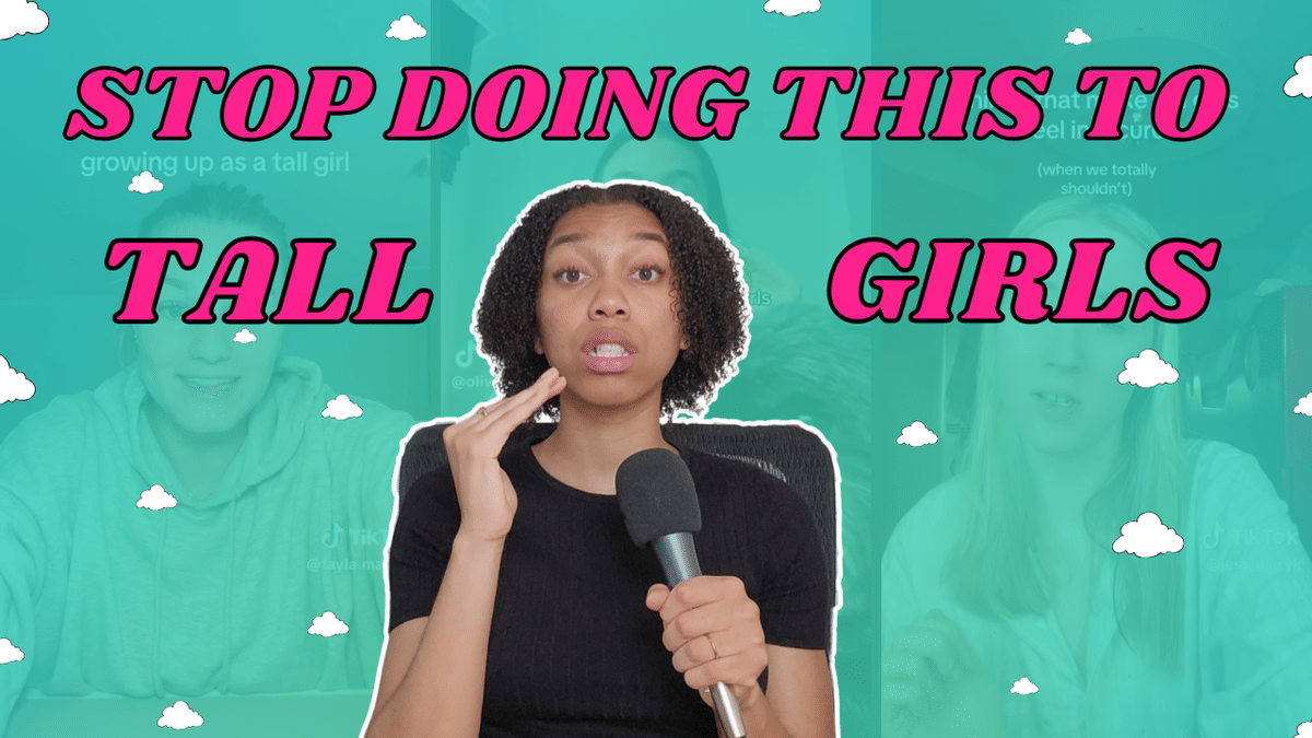 Ep. 222: Literally NEVER Do This to A Tall Girl | Why Tall Girls Still Struggle with Insecurities