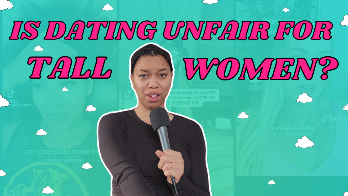 Ep. 242: (T)All Women Have It Hard Dating | “Tall Girl Dating Theory” & Dating Advice for Tall Women