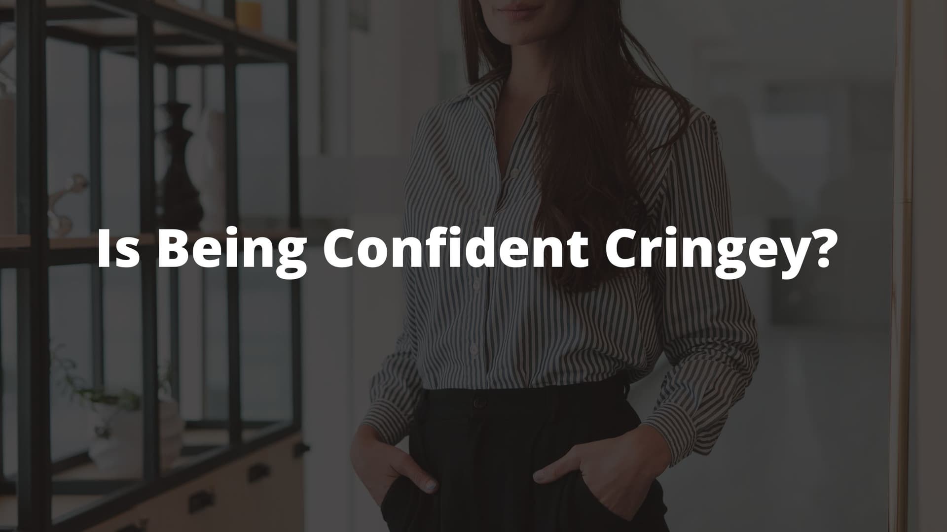 self confidence tips for tall girls, self confident for tall girls, what it's like being tall, tall girl problems 