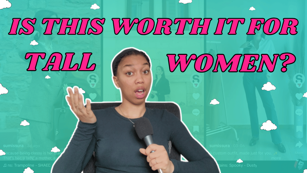 Ep. 201: Is This The Only Solution To Our Tall Girl Fashion Problems? | Let's See If This Brand Is REALLY For The Tall Girlies ft. Sumissura