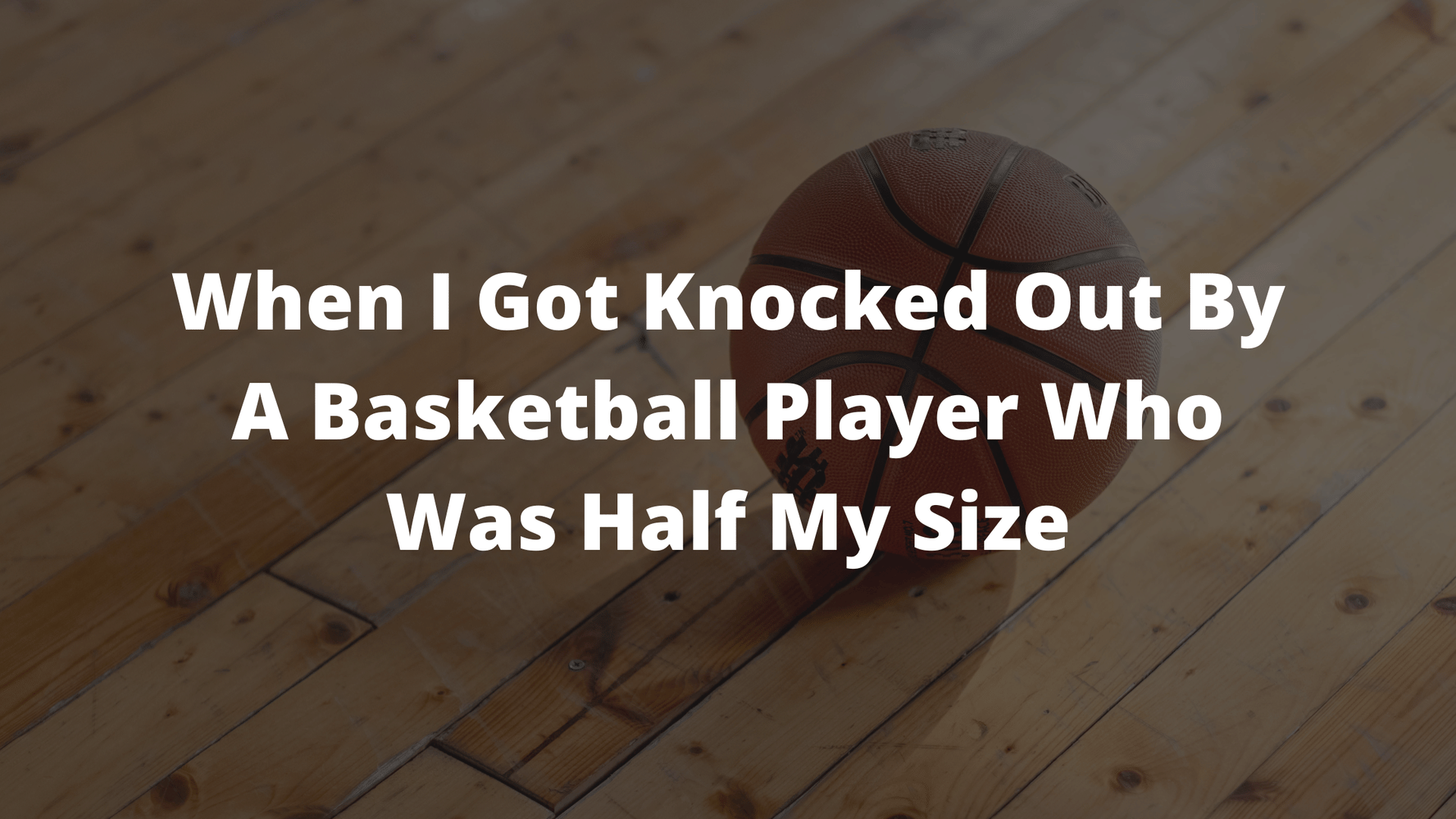 basketball, tall girl, tall girl problem, things only tall people will understand, only tall girls will understand