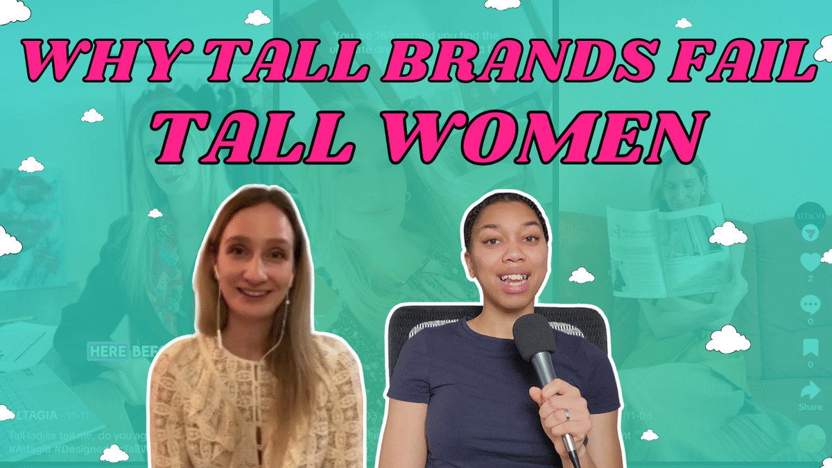 Ep. 239: Tall Women Are Fed Up: Why Tall Fashion Keeps Missing the Mark ft. Altagia