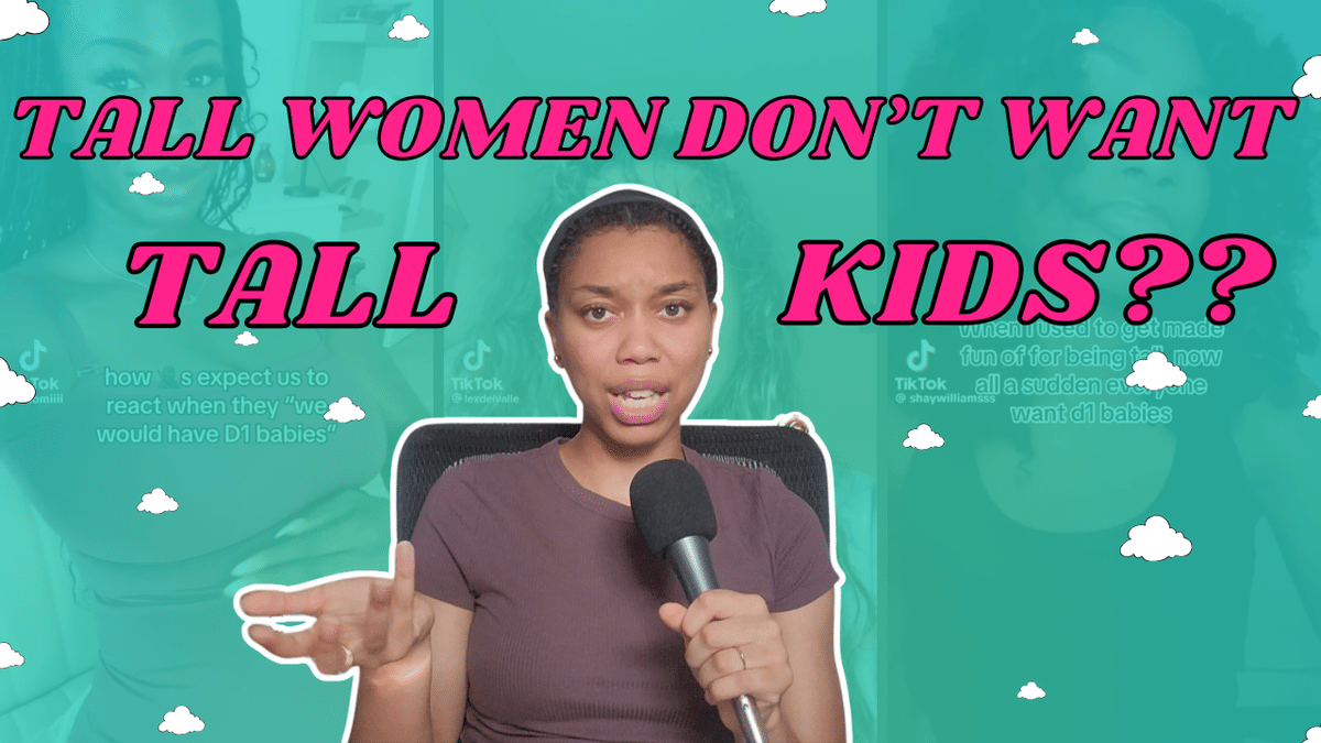 Ep. 220: Tall Girls DON’T WANT D1 Babies | Why Tall Women Don't Want Tall Daughters