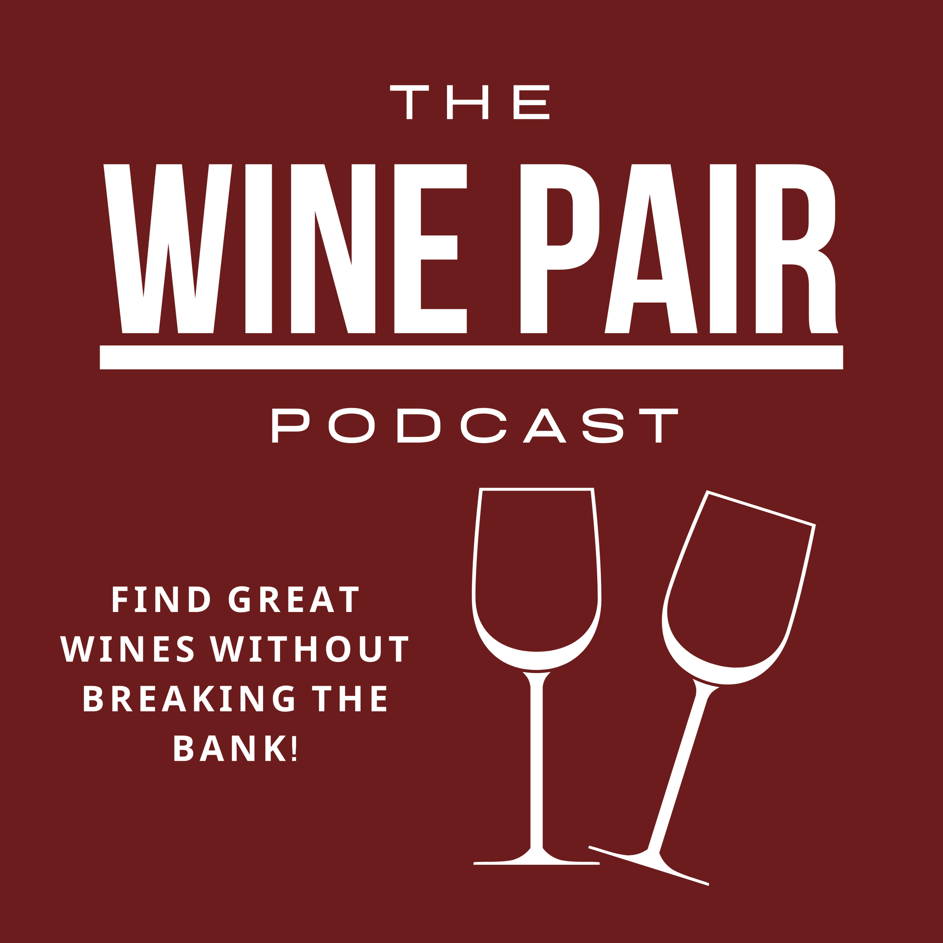 The Wine Pair Podcast - Find Great Wines Without Breaking the Bank logo