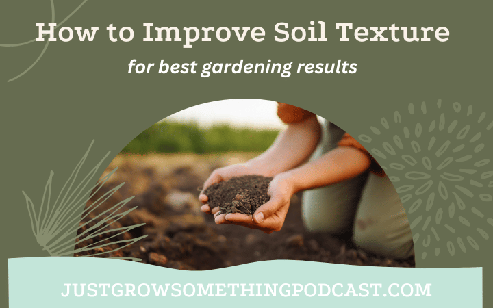Improving Garden Soil Texture