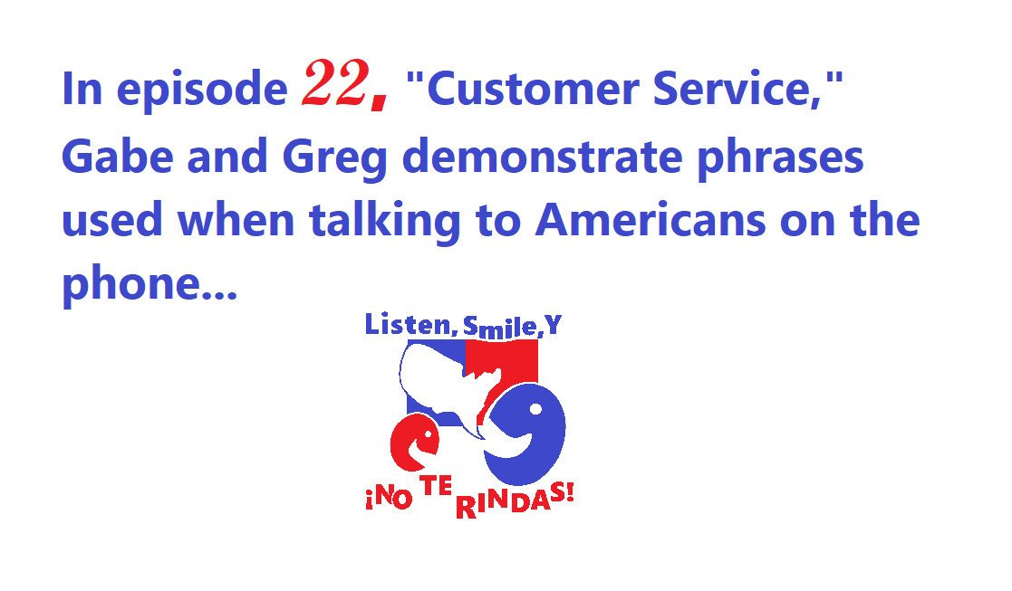 Anuncio, Episodio 22:  Hablar con clientes angloparlantes en el teléfono