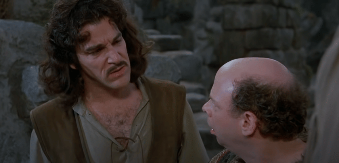 I do not think it means what you think it means! / ¡No creo que signifique lo que tú crees que significa!