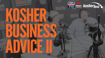 304: Kosher Business Advice II From The Recent Kosherfest Expo in the Meadowlands
